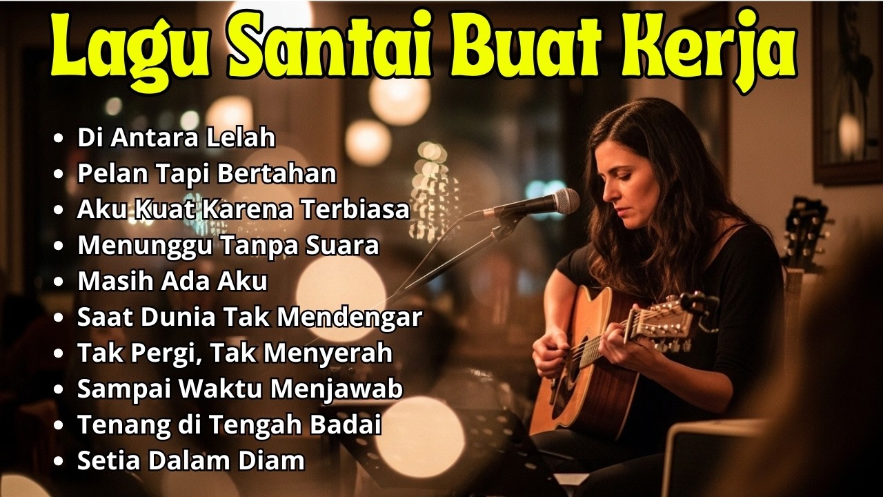 🎵 MUSIK SANTAI KERJA SEHARIAN 2026 | SLOW ROCK & MELLOW PALING ENAK DIDENGAR
