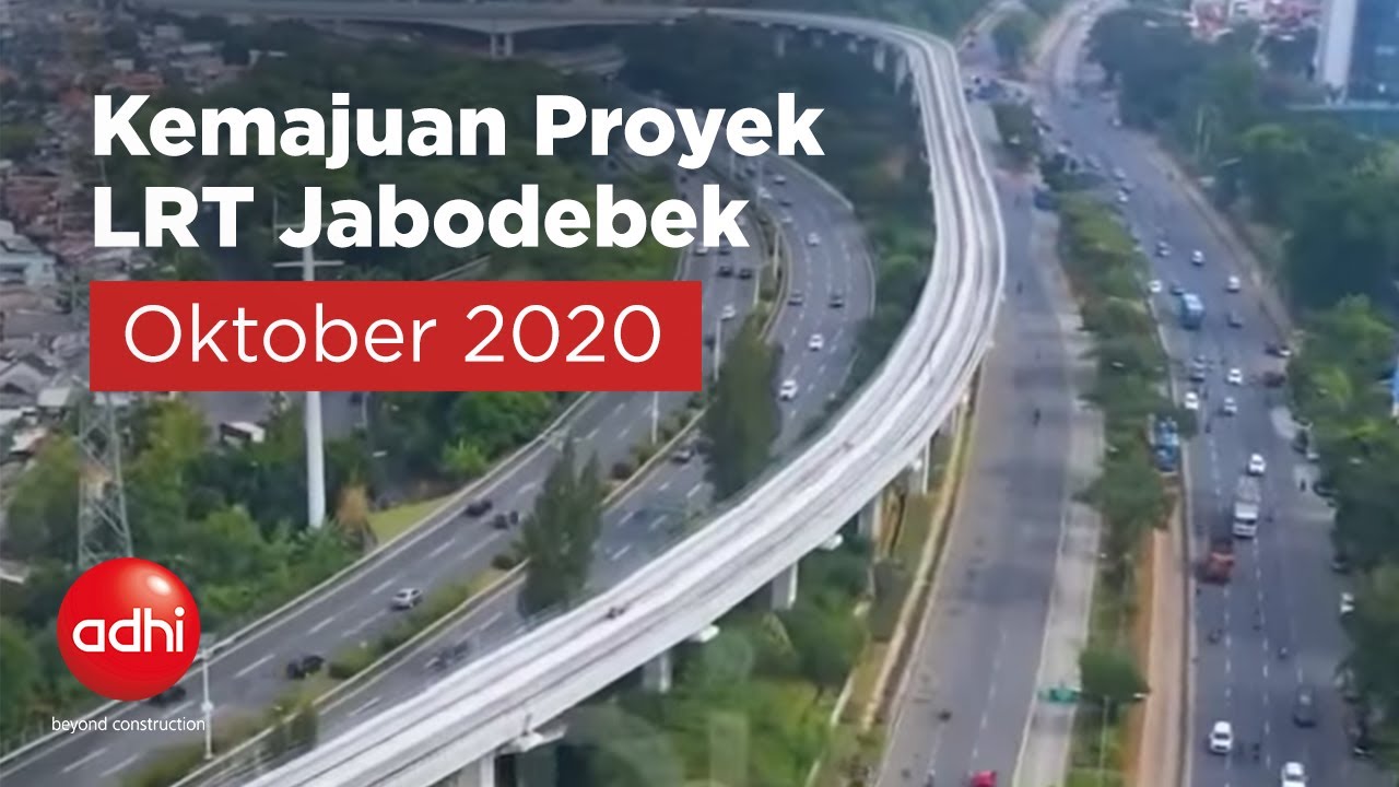 Kemajuan Proyek LRT Jabodebek I Oktober 2020