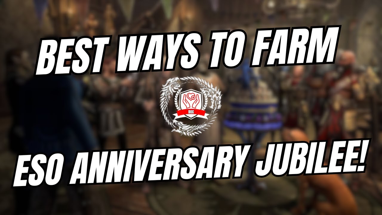 ESO Anniversary Jubilee Event Farming Guide!