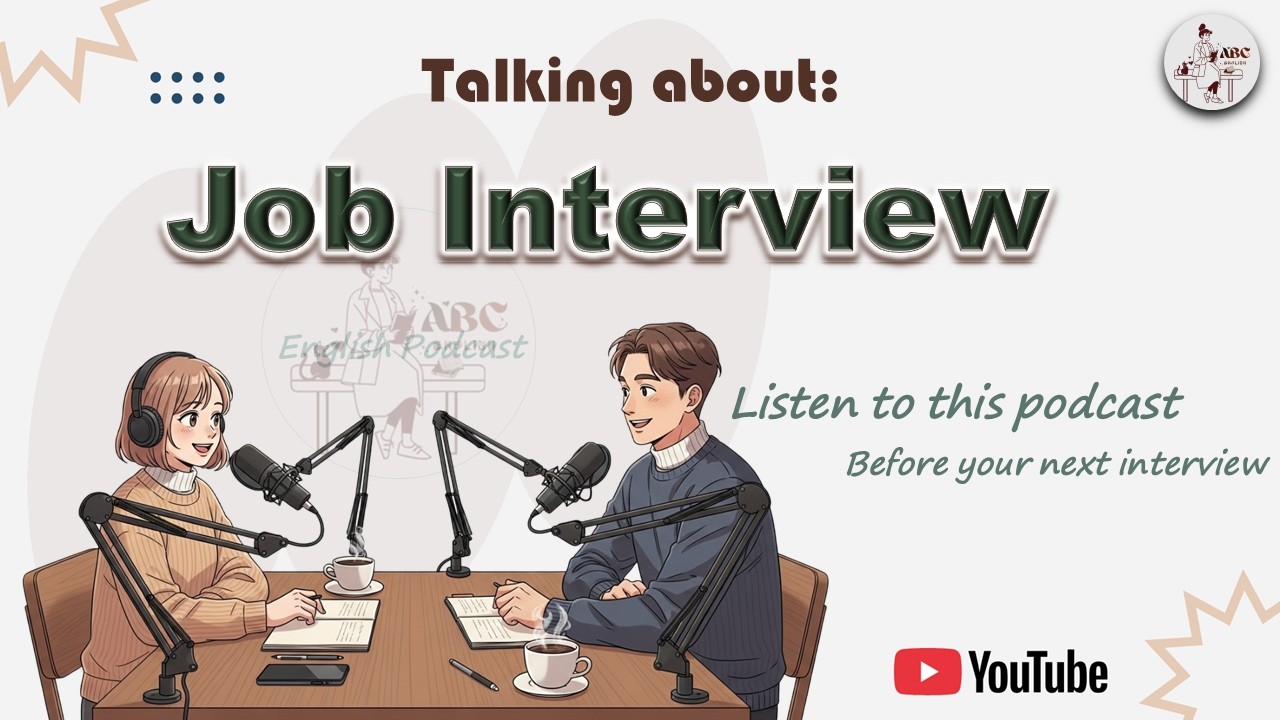 Job Interviews | English Podcast for Speaking Fluency | Learn English with Real Conversations|