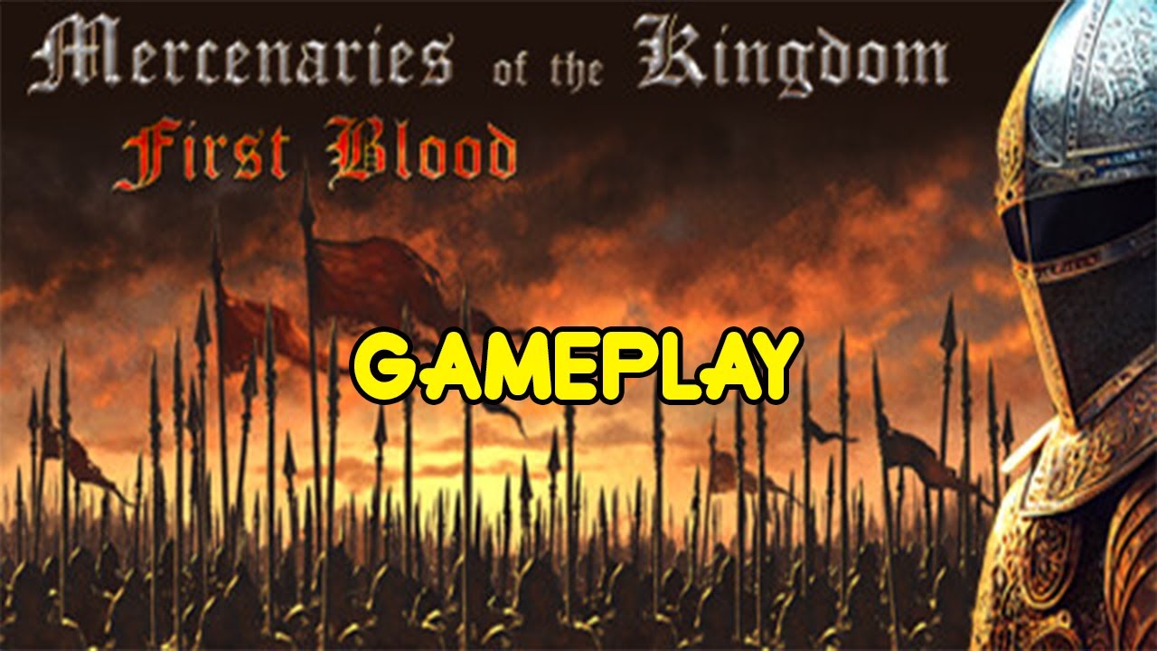 Mercenaries of the Kingdom First Blood - Gameplay