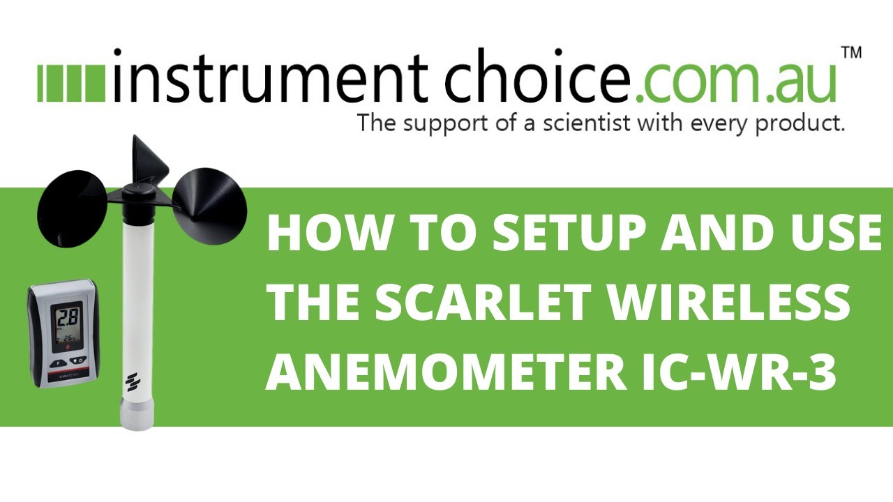 How to Set Up and Use the Scarlet Wireless Anemometer - IC-WR-3