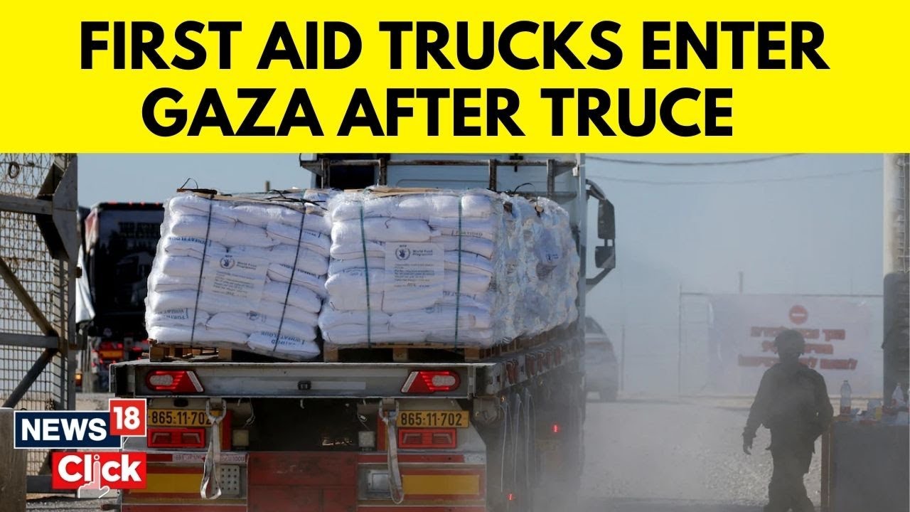 First Aid Trucks Enter Gaza From Egypt As Israel-Hamas Ceasefire Takes Effect | N18G