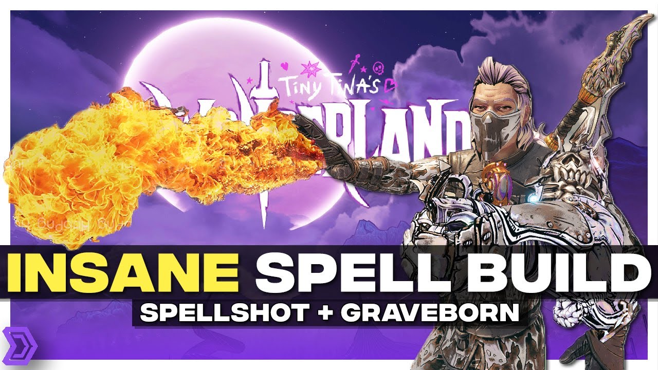 Wonderlands Guide -  INSANE Spell Build (Spellshot + Graveborn)