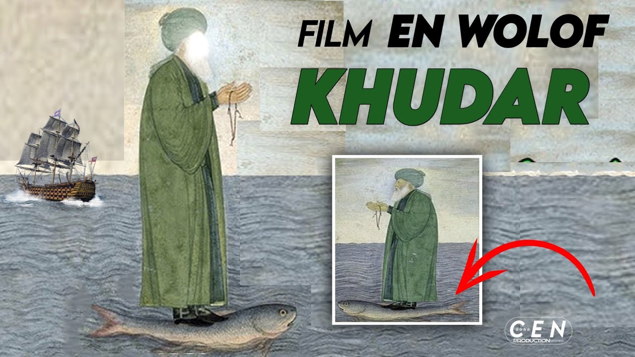 Film Khudar - En Wolof - Complet *VSTR*
