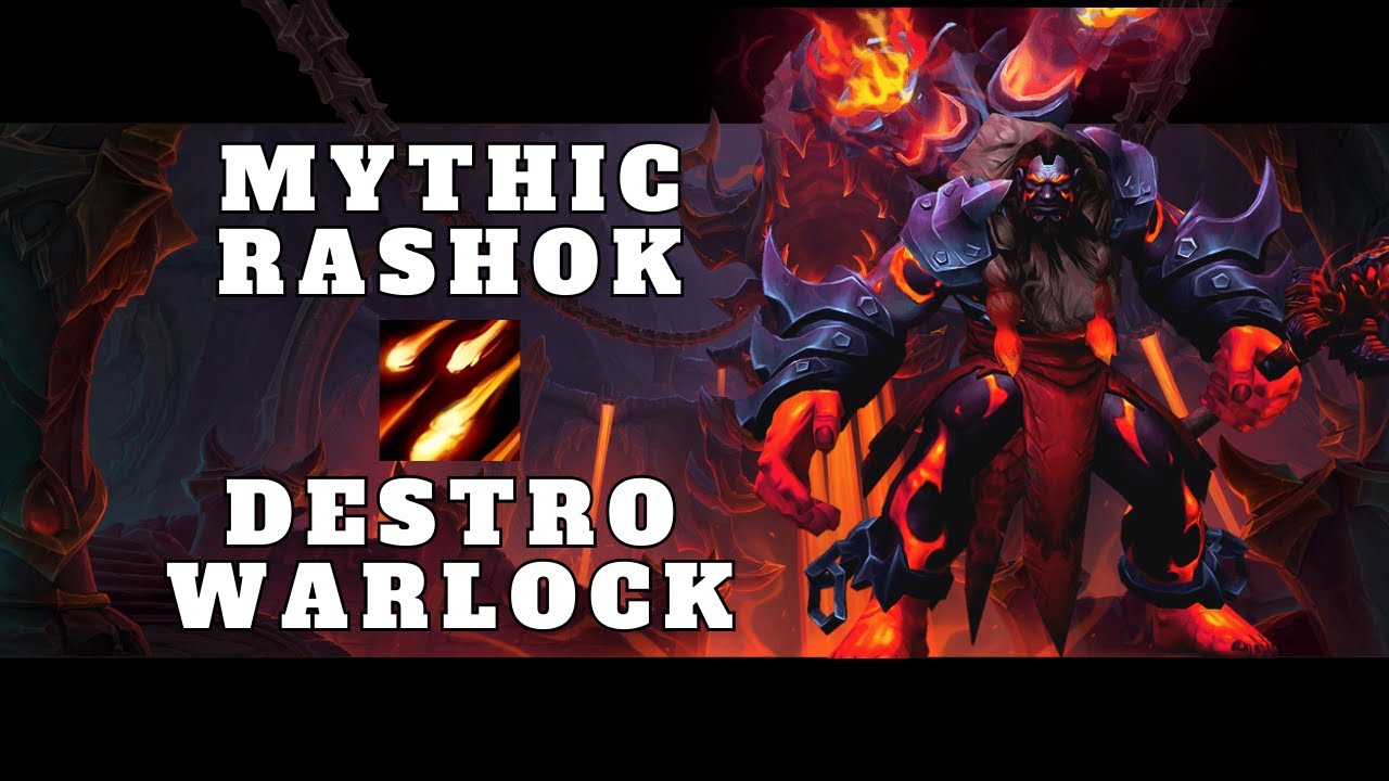 Mythic Rashok | Destro Warlock PoV