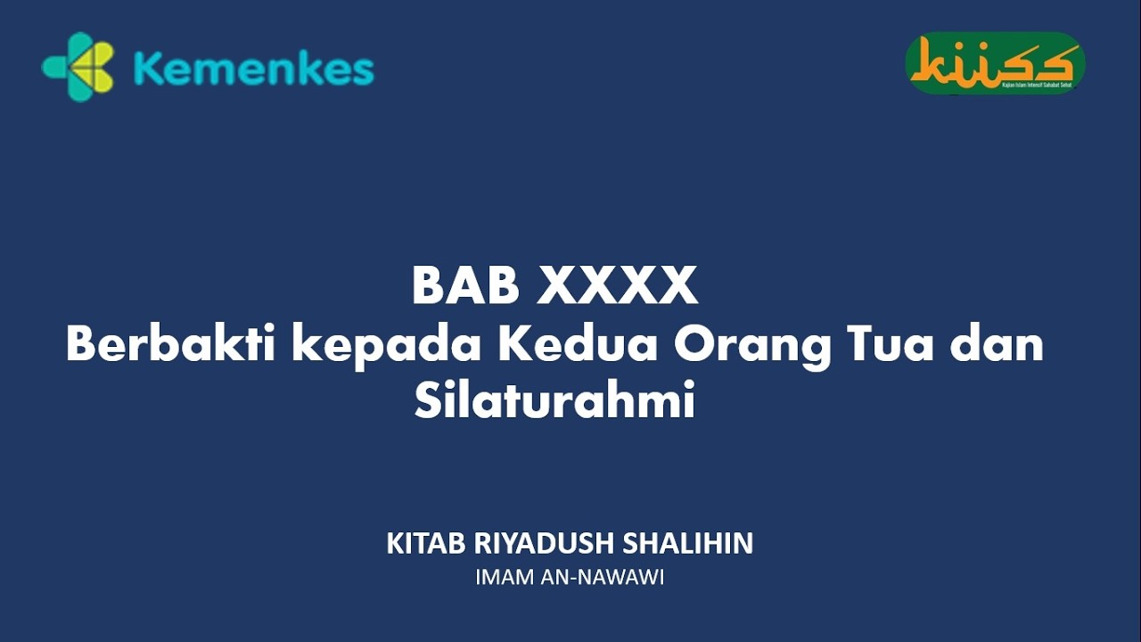 Kajian Kitab Riyadush Shalihin Bab 40 (Bagian 9) Berbakti kepada Kedua Orang Tua dan Silaturahmi