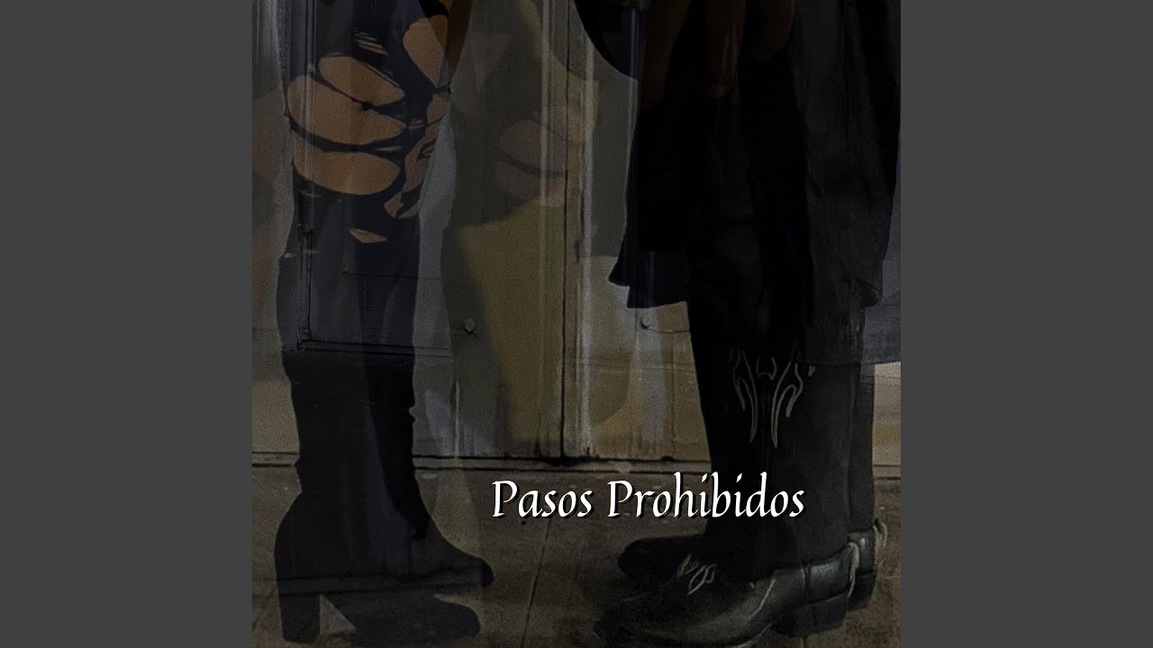 Pasos Prohibidos
