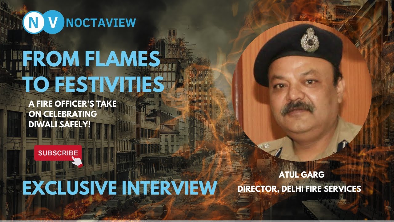 Exclusive Interview With #atulgarg Director, Delhi Fire Services