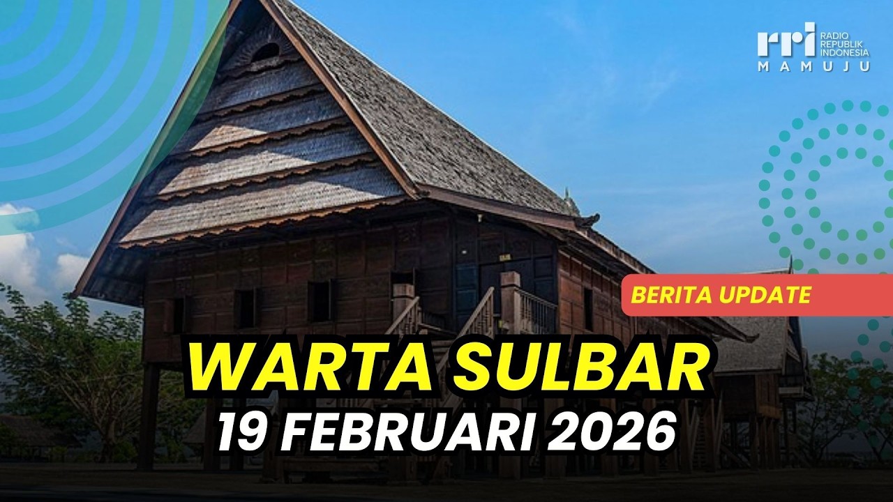 Update Berita Warta Sulbar | Kamis, 19 Februari 2026