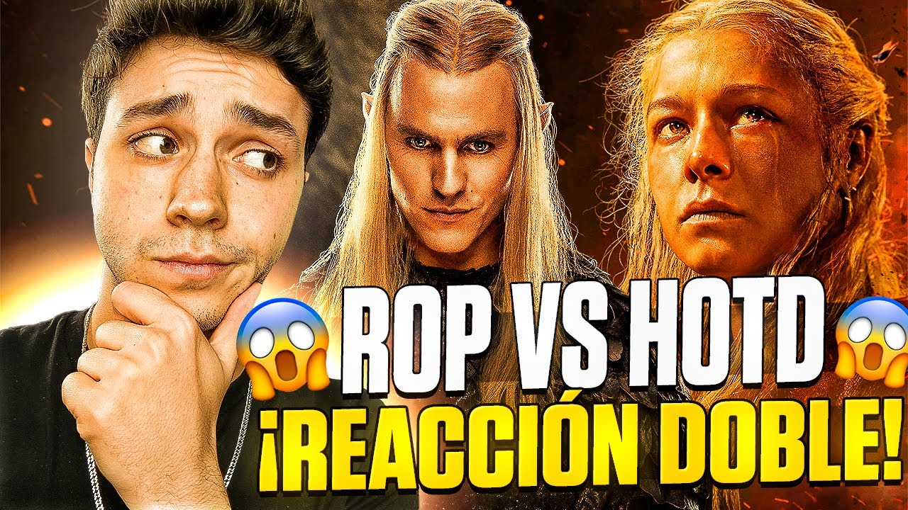 RINGS OF POWER S2 VS HOUSE OF THE DRAGON S2 ¿CUÁL GANA? 😱 ¡REACCIÓN DOBLE!