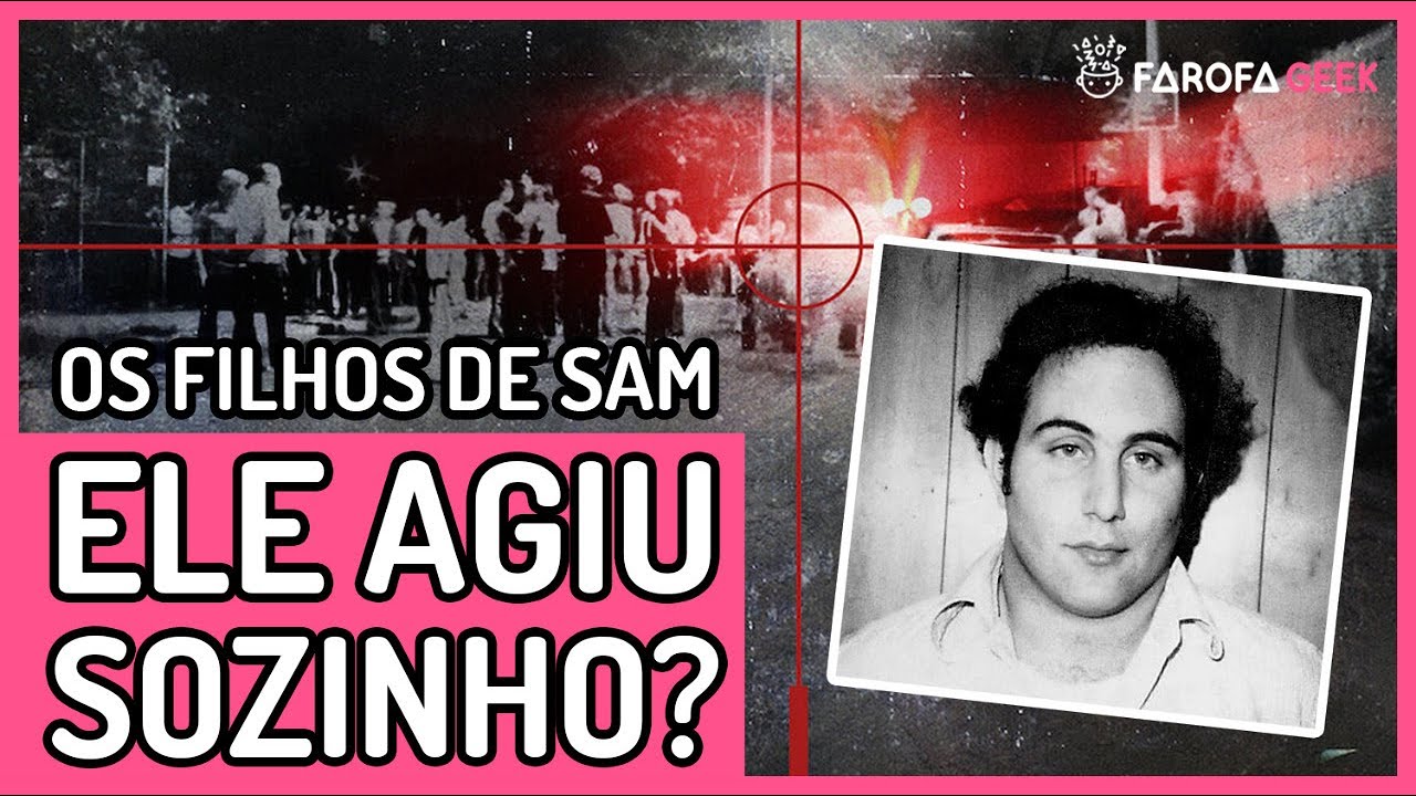 OS FILHOS DE SAM | História REAL de David Berkowitz e Teorias da Conspiração!