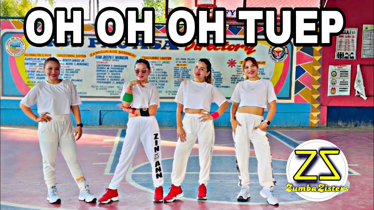 OH OH OH TUEP | ZUMBA DANCEFITNESS | ZUMBAZISTERS | ZIN ANN TEOFILO