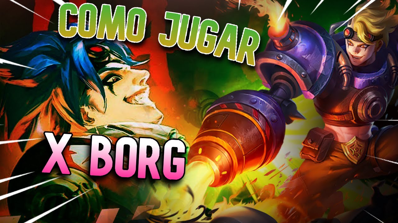 🔥🎮 Cómo Jugar con X.Borg en Mobile Legends 🚀💥