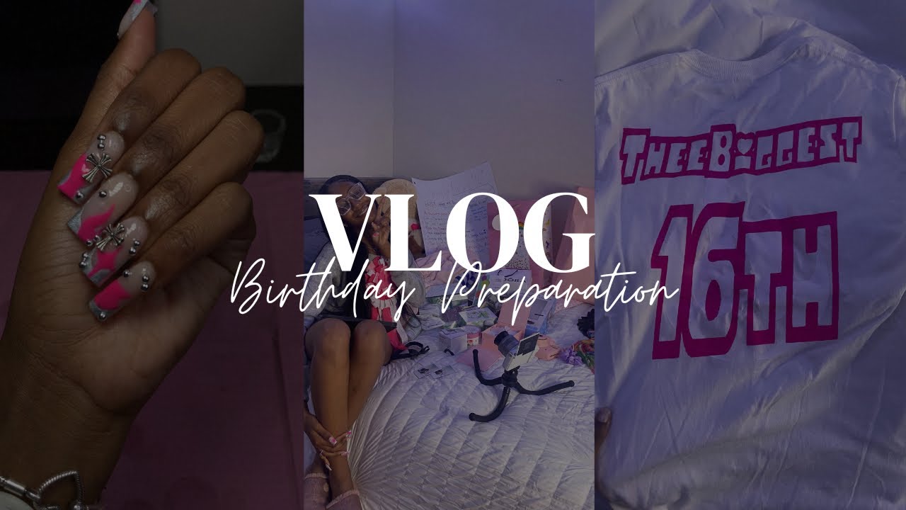 My 16th Birthday Preparation Vlog…|Finally 16📸💕/Jamyla Nicole