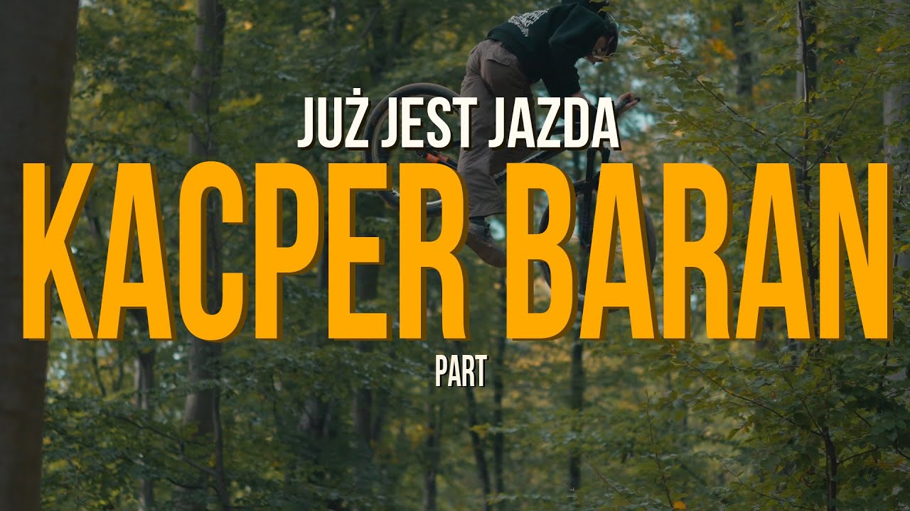 JUŻ JEST JAZDA KACPER BARAN PART