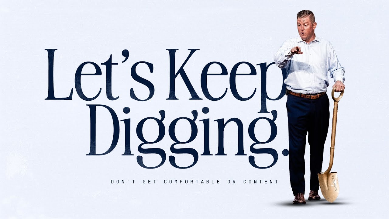 Let's Keep Digging (Victory Sunday Service, August 27, 2023)