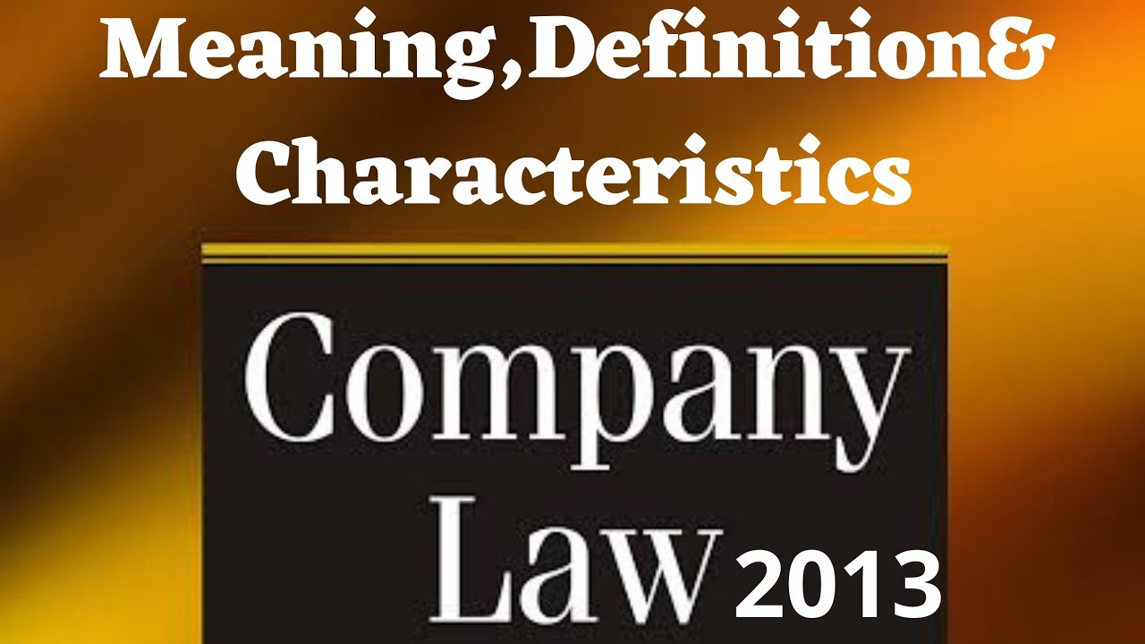 Meaning and Definition of Company | Characteristics of Comapny  | Companies Act 2013 in Malayalam