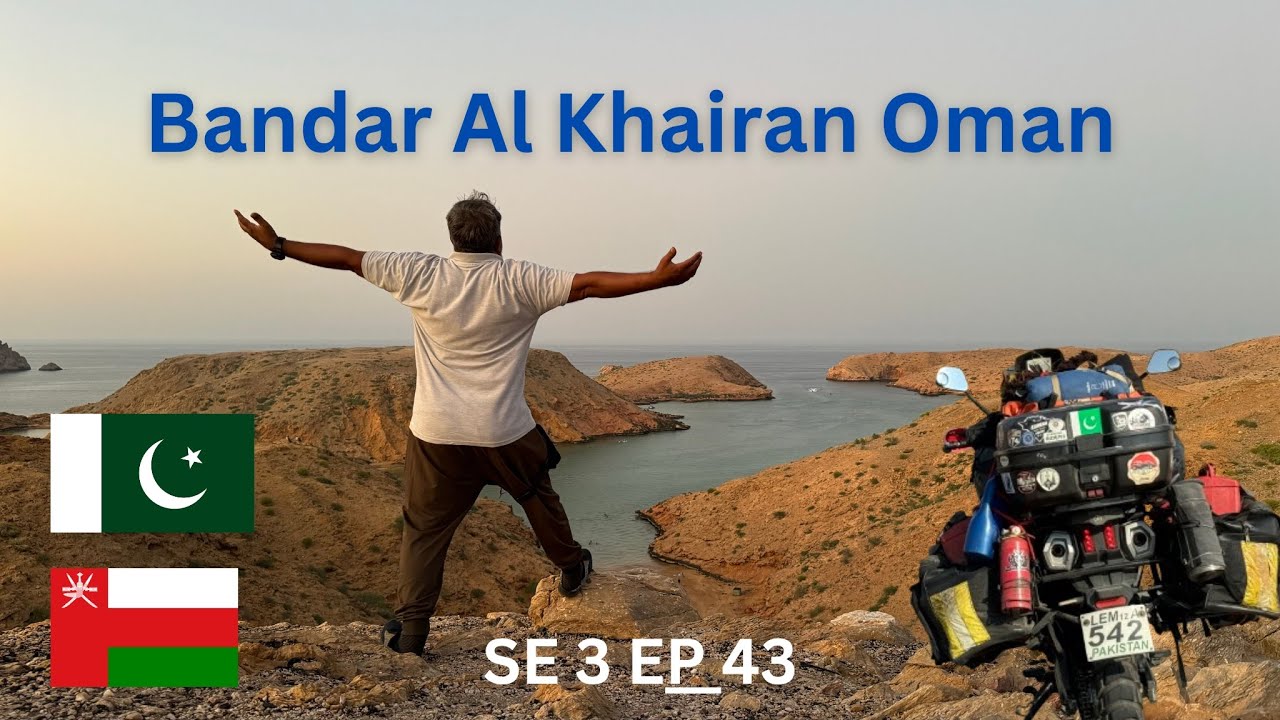 Bandar al khairan Muscat Oman .vlog 43 .Pakistan to oman 