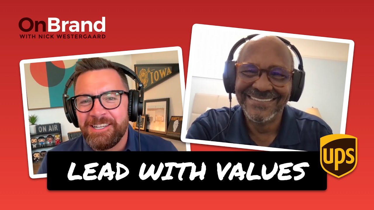Values-Based Leadership Lessons at UPS Scale | Noel Massie on On Brand Podcast
