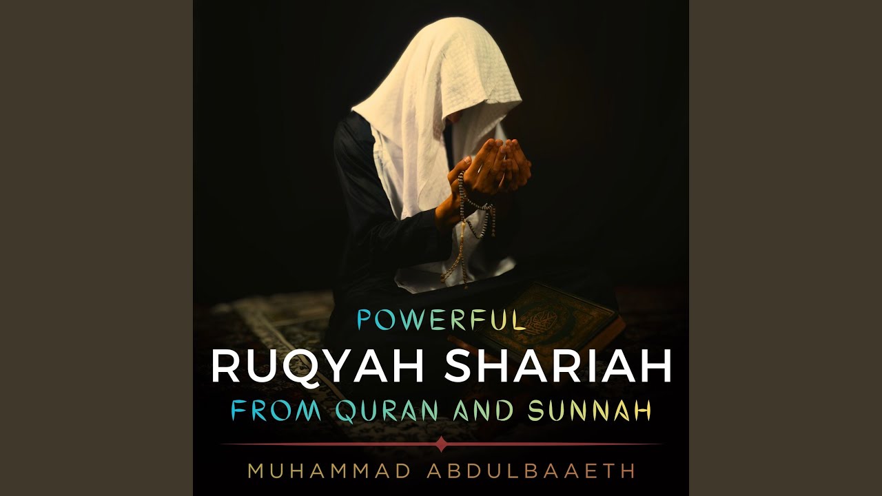 Powerful Ruqyah Shariah from Quran and Sunnah