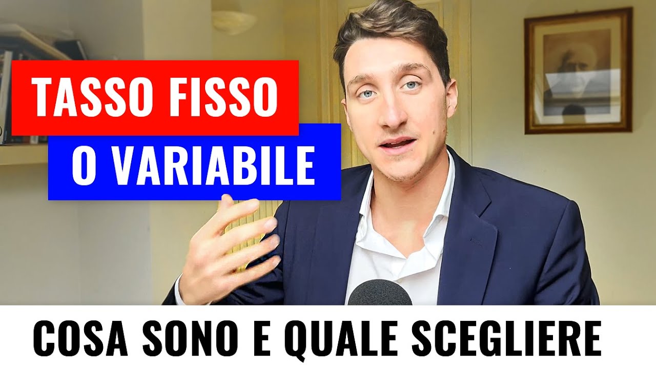 Mutuo a tasso fisso o a tasso variabile? | Cosa sono e Quale tasso d’interesse scegliere