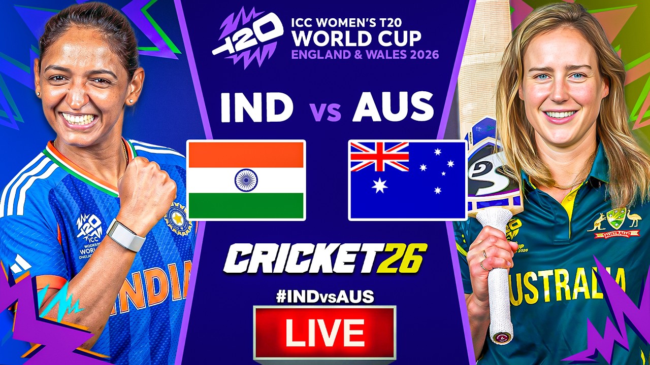 🔴 India W vs Australia W Live | ICC Women's T20 World Cup 2026 | IND W vs AUS W | Cricket 26 Game