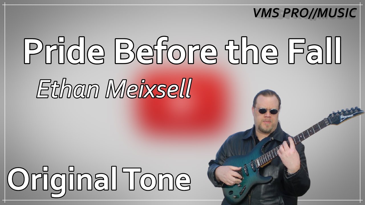 Pride Before the Fall - Ethan Meixsell (Original Tone)