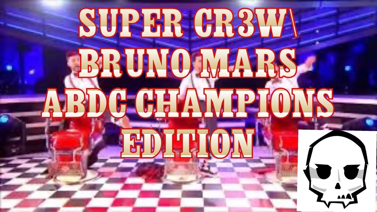 bruno mars super cr3w abdc
