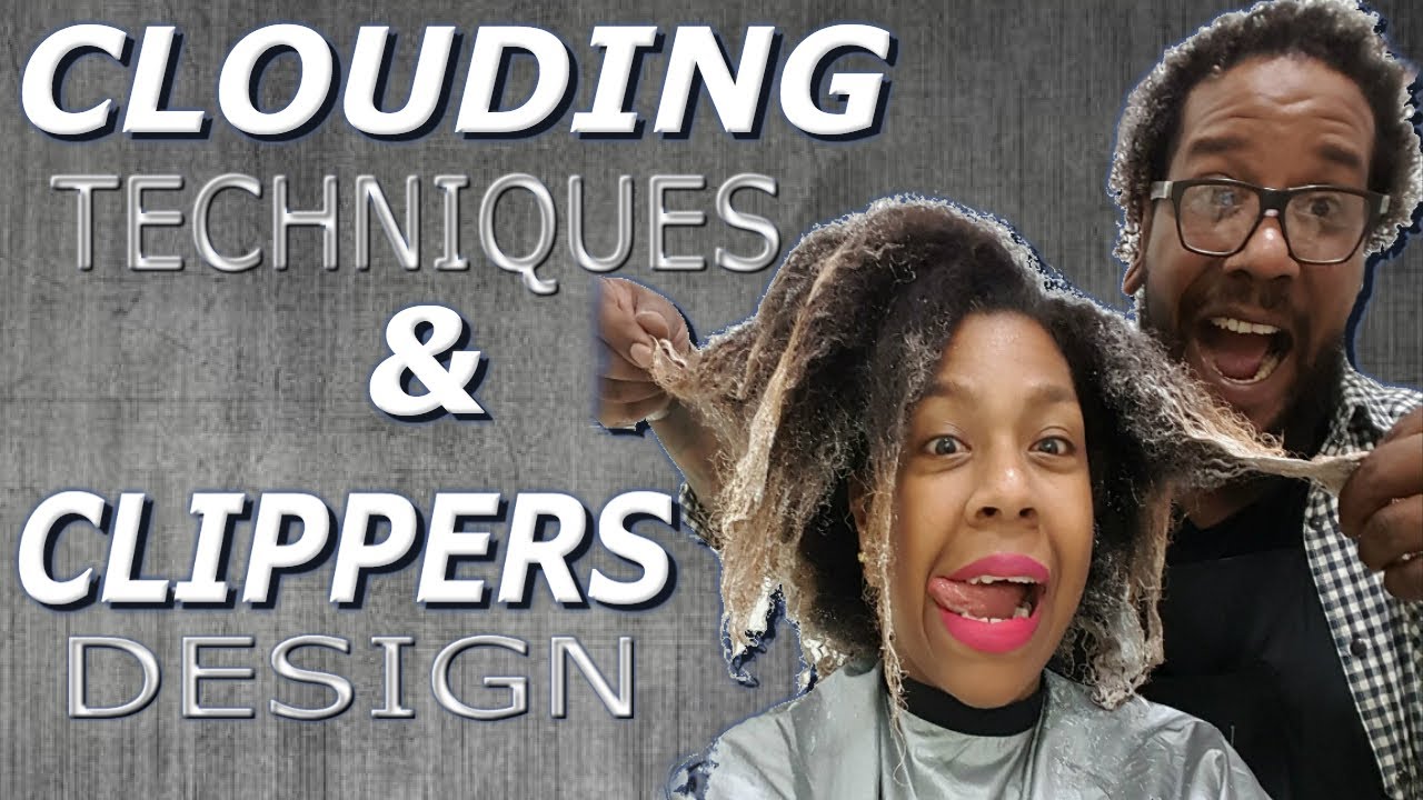 CLOUDING TECHNIQUE AND CLIPPERS DESIGN / TUTORIAL