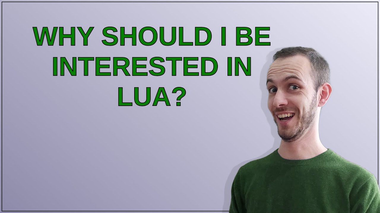 Tex: Why should I be interested in Lua?