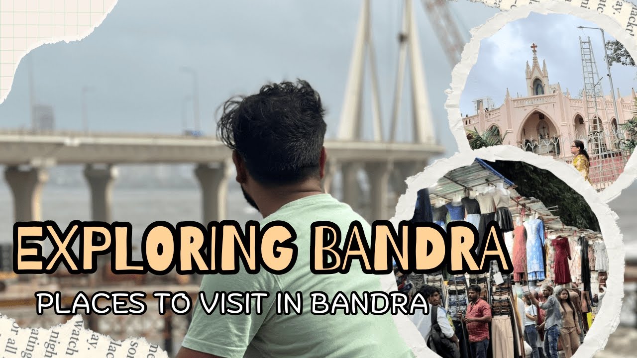 Exploring Bandra | Places to visit in Bandra | Bandra Fort | Mannat SRK Home | Linking Road | Church