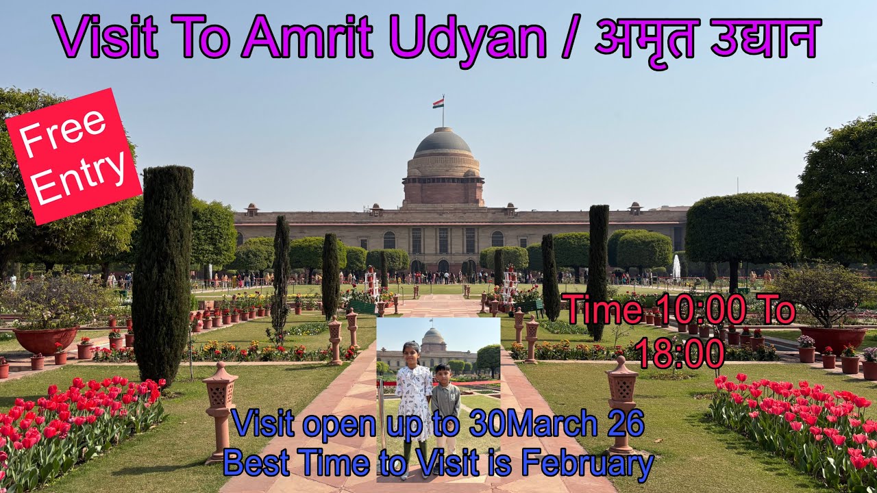 Amrit Udyan अमृत उद्यान Rashtrapati Bhawan /Mughal Garden 