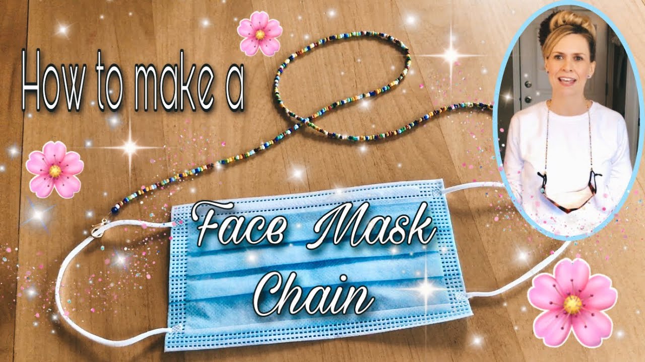 HOW TO MAKE A FACE MASK CHAIN! | November 14, 2020 | Traci B