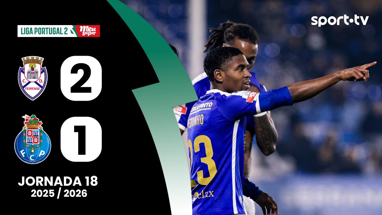 Resumo: Feirense 2-1 FC Porto B - Liga Portugal Meu Super | sport tv