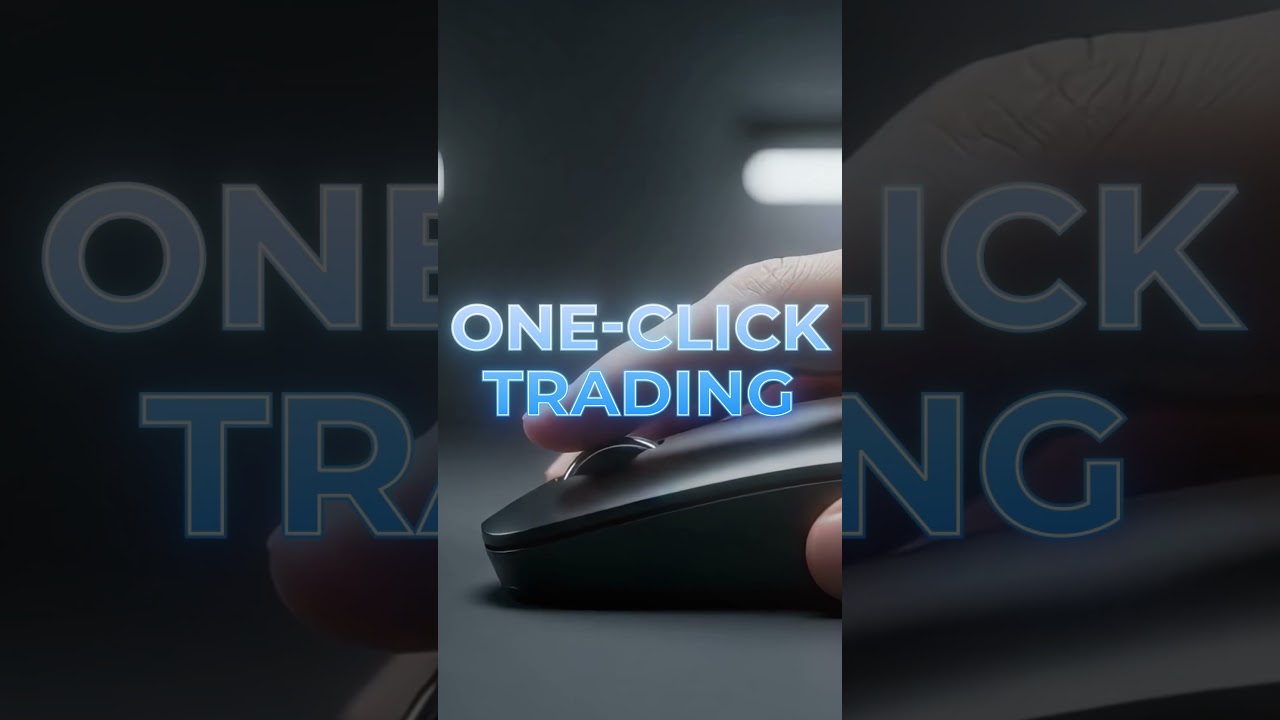 ONE - CLICK TRADING