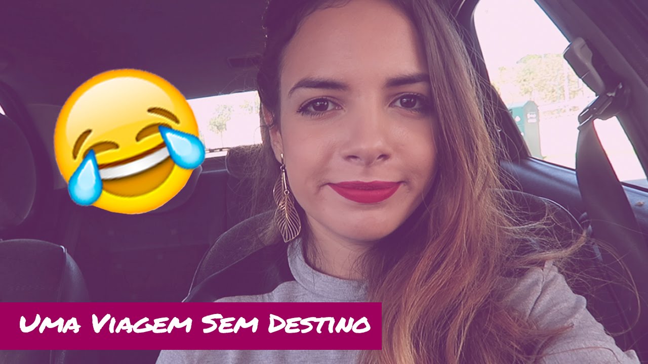 VLOG Uma Viagem Sem Destino | A Maria Vaidosa