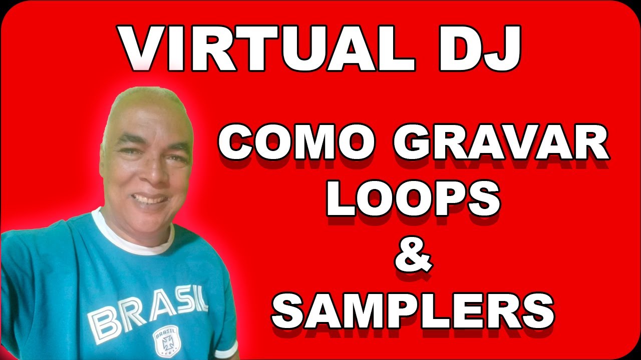 VIRTUAL DJ - COMO GRAVAR LOOPS E SAMPLERS
