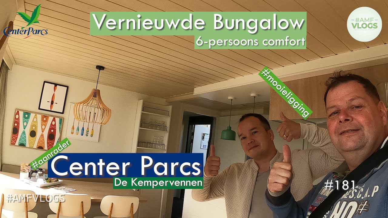 NIEUWS | CENTER PARCS DE KEMPERVENNEN | VERNIEUWDE 6-PERSOONS COMFORT BUNGALOW 247 | VLOG 181