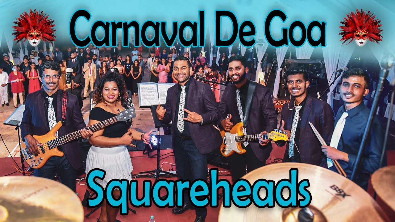 Carnaval De Goa | Viva Goa Viva Carnival | By SQUAREHEADS 🪘💃🎭🎺🎸🪕📢🙋🎤🎼
