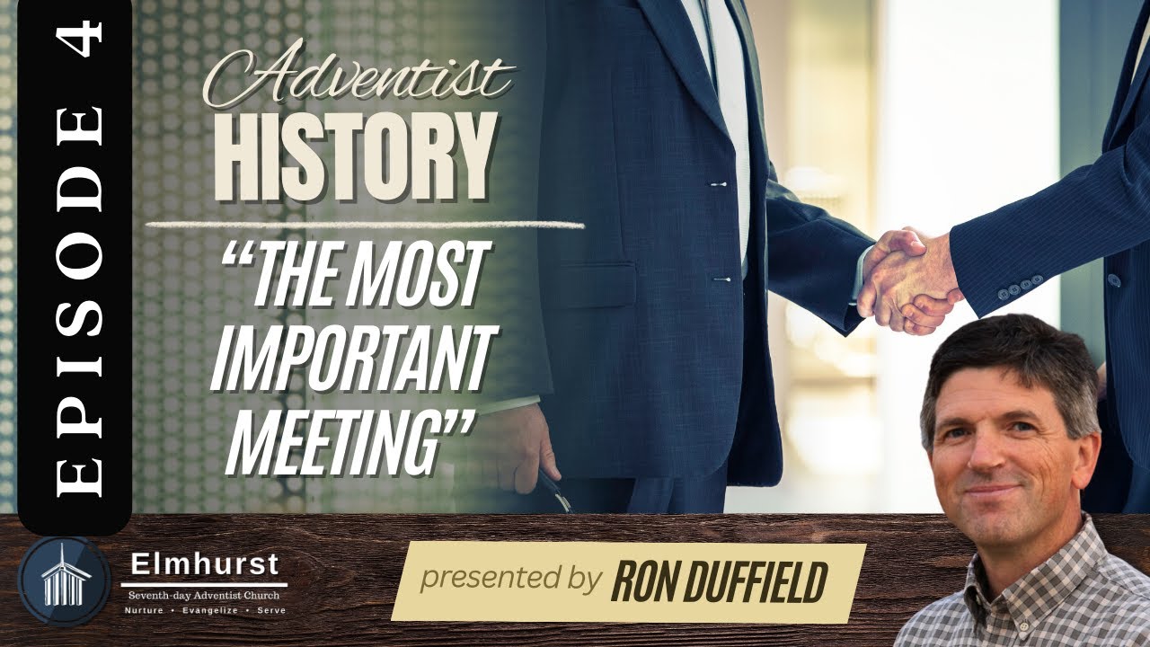 Adventist History - Episode 4 - 