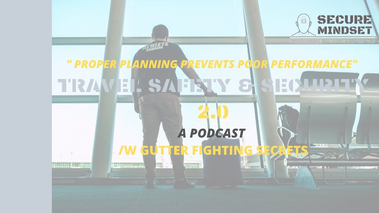 Travel Safety 2.0 With Gutter Fighting Secrets 