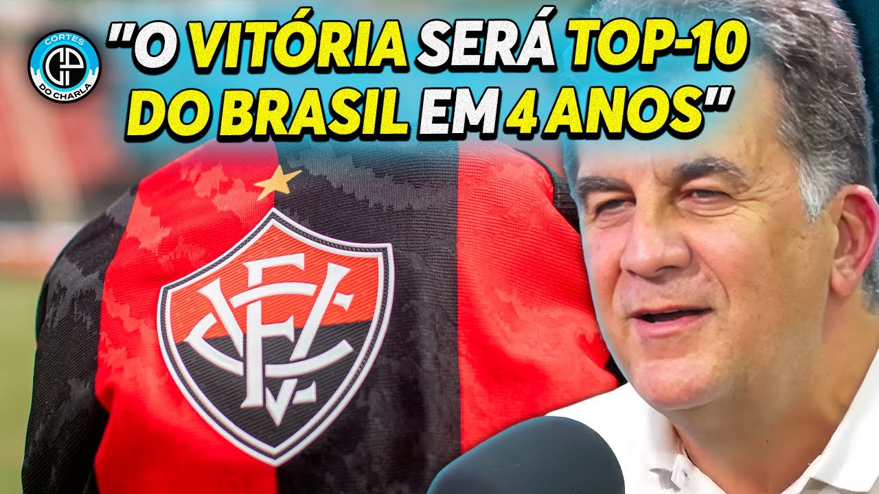 PRESIDENTE DO VITÓRIA ABRE O JOGO E REVELA PLANO PRO FUTURO 