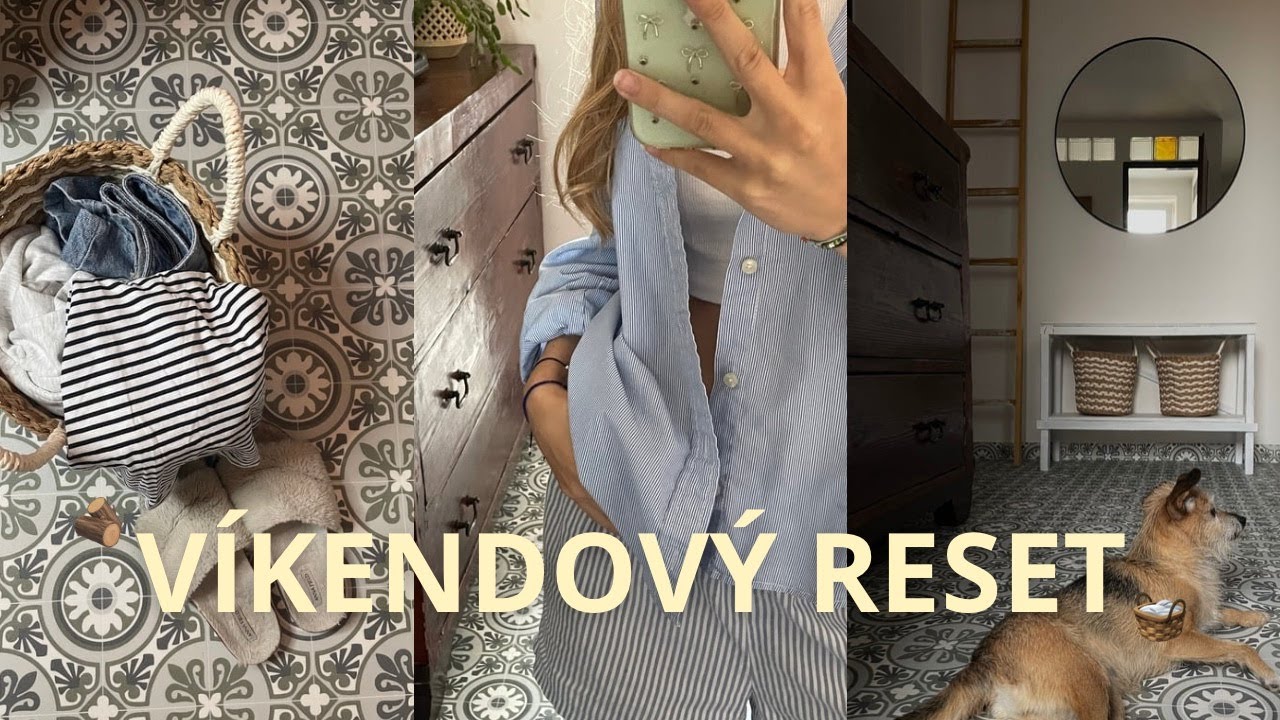 VÍKENDOVÝ RESET 🧖🏼‍♀️