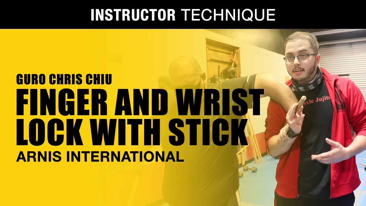 HOW to LOCK FINGER & WRIST w/a STICK | ARNIS INTERNATIONAL | FILIPINO MARTIAL ARTS | GURO CHRIS CHIU