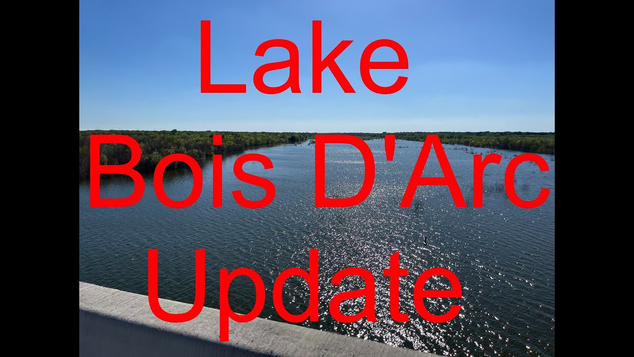 Lake Bois D'Arc Update, Getting Closer to FULL