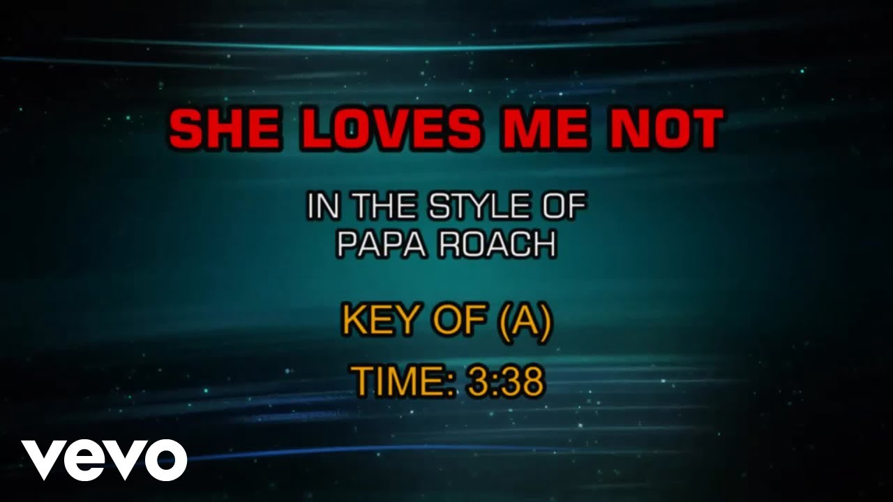 Papa Roach - She Loves Me Not (Karaoke)