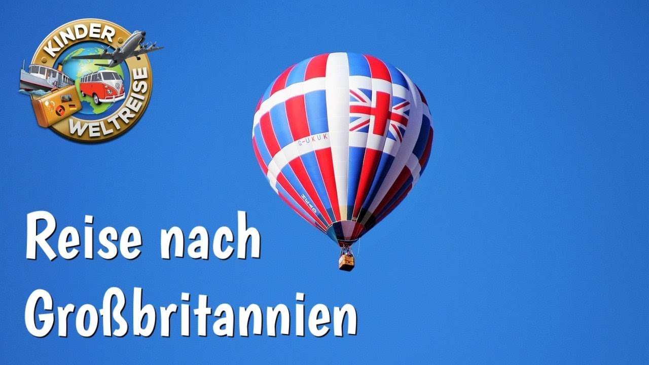 Reise nach Gro&szlig;britannien - eine Zusammenfassung | Erdkunde (nicht nur) f&uuml;r Kinder
