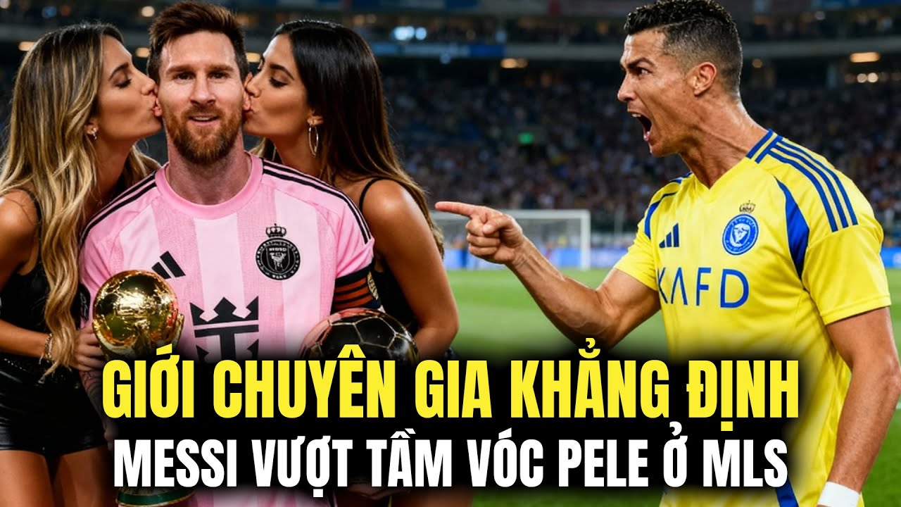MESSI ĐƯỢC GIỚI CHUYÊN GIA KHEN VƯỢT TẦM VÓC PELE Ở MLS