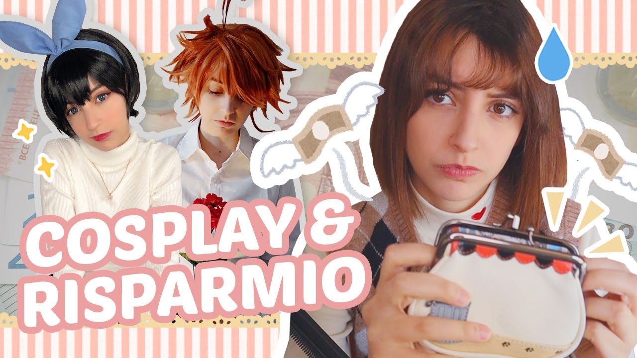 Come Fare Cosplay Risparmiando 💸 ☆ Esther Lipofago